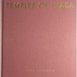 خرید و دانلود نسخه کامل کتاب Temples of Lhasa: Tibetan Buddhist Architecture from 7th to 21st centuries