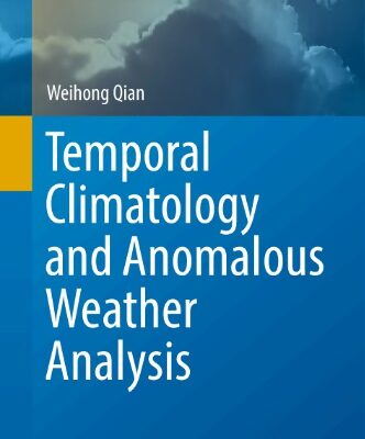 خرید و دانلود نسخه کامل کتاب Temporal Climatology and Anomalous Weather Analysis