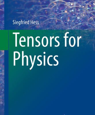خرید و دانلود نسخه کامل کتاب Tensors for Physics