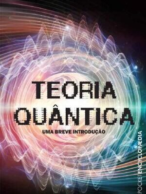 خرید و دانلود نسخه کامل کتاب Teoria Quântica: uma Breve Introdução