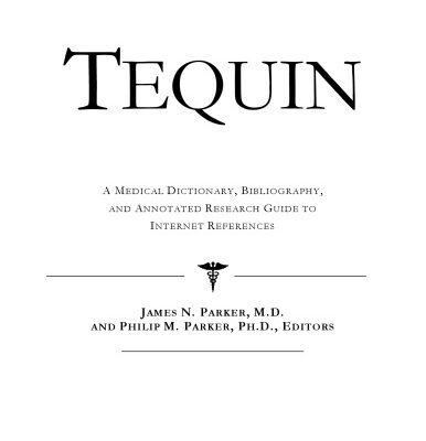 خرید و دانلود نسخه کامل کتاب Tequin: A Medical Dictionary, Bibliography, And Annotated Research Guide To Internet References