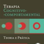 خرید و دانلود نسخه کامل کتاب Terapia Cognitivo-Comportamental ; Teoria e Prática