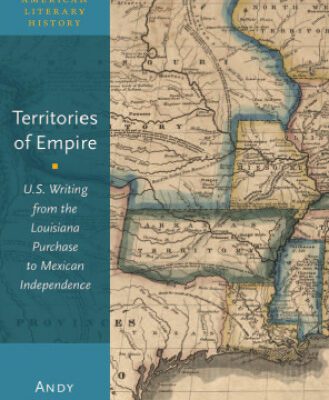 خرید و دانلود نسخه کامل کتاب Territories of Empire: U.S. Writing from the Louisiana Purchase to Mexican Independence