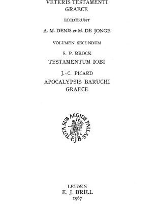 خرید و دانلود نسخه کامل کتاب Testamentum Iobi. Apocalypsis Baruchi Graece (Pseudepigrapha Veteris Testamenti Graece)