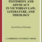 خرید و دانلود نسخه کامل کتاب Testimony and Advocacy in Victorian Law, Literature, and Theology