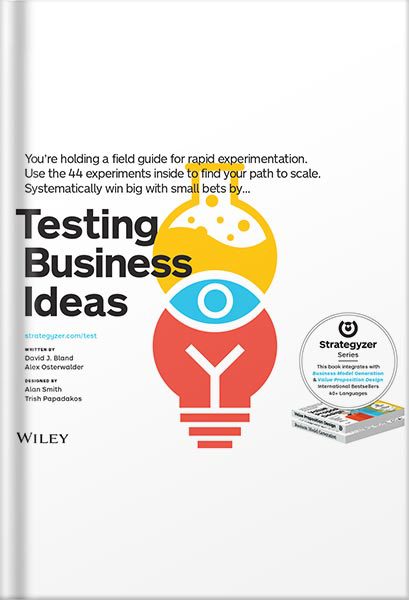 خرید و دانلود نسخه کامل کتاب Testing Business Ideas: A Field Guide for Rapid Experimentation (Strategyzer) by David J. Bland_68bf4ec321c6d.jpeg خرید و دانلود نسخه کامل کتاب Testing Business Ideas: A Field Guide for Rapid Experimentation (Strategyzer) by David J. Bland