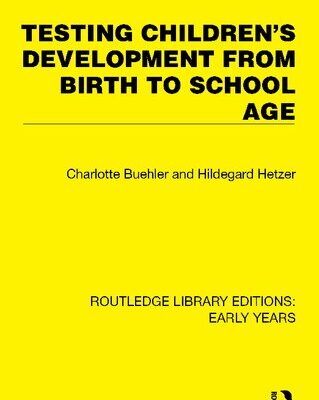 خرید و دانلود نسخه کامل کتاب Testing Children’s Development from Birth to School Age