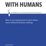 خرید و دانلود نسخه کامل کتاب Testing with Humans: How to use experiments to drive faster, more informed decision making.