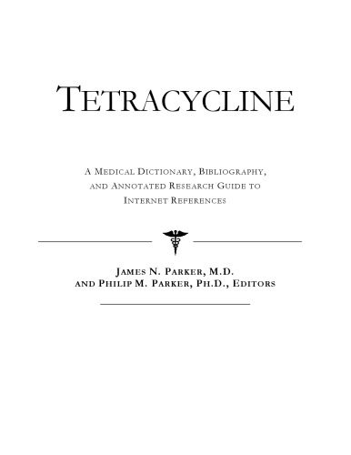 خرید و دانلود نسخه کامل کتاب Tetracycline – A Medical Dictionary, Bibliography, and Annotated Research Guide to Internet References_68d4c1ffb3a2a.jpeg خرید و دانلود نسخه کامل کتاب Tetracycline – A Medical Dictionary, Bibliography, and Annotated Research Guide to Internet References