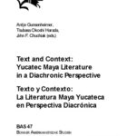 خرید و دانلود نسخه کامل کتاب Text and Context: Yucatec Maya Literature in a Diachronic Perspective / Texto y Contexto: la Literatura Maya Yucateca en Perspectiva Diacrónica