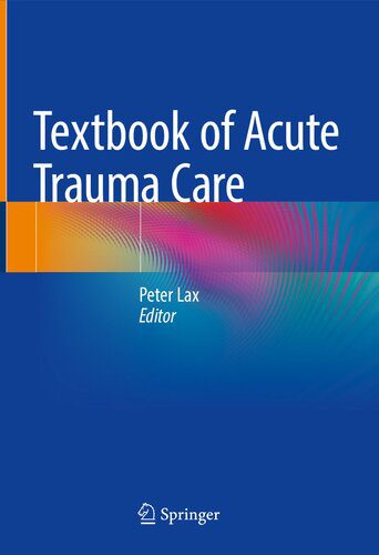 خرید و دانلود نسخه کامل کتاب Textbook of Acute Trauma Care_68b8555cac814.jpeg خرید و دانلود نسخه کامل کتاب Textbook of Acute Trauma Care