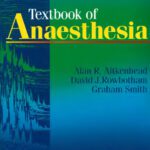 خرید و دانلود نسخه کامل کتاب Textbook of Anaesthesia