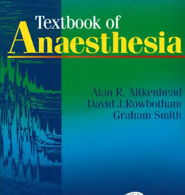 خرید و دانلود نسخه کامل کتاب Textbook of Anaesthesia