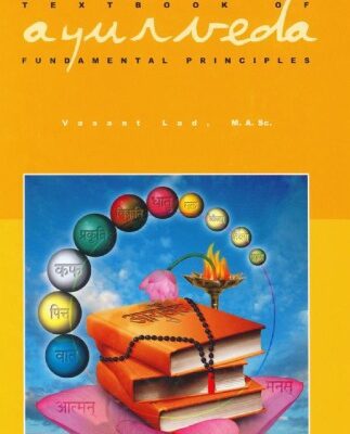 خرید و دانلود نسخه کامل کتاب Textbook of Ayurveda. A history and philosophy of Ayurveda