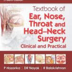 خرید و دانلود نسخه کامل کتاب Textbook of Ear, Nose, Throat and Head-Neck Surgery: Clinical and Practical