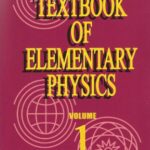خرید و دانلود نسخه کامل کتاب Textbook of Elementary Physics Volume 1. Mechanics. Heat. Molecular Physics