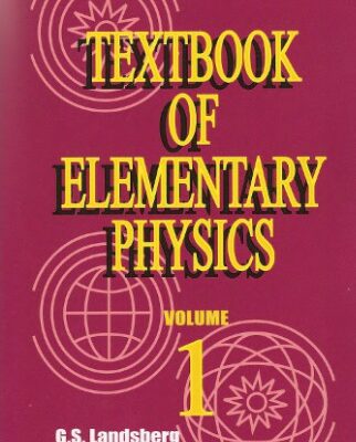 خرید و دانلود نسخه کامل کتاب Textbook of Elementary Physics Volume 1. Mechanics. Heat. Molecular Physics