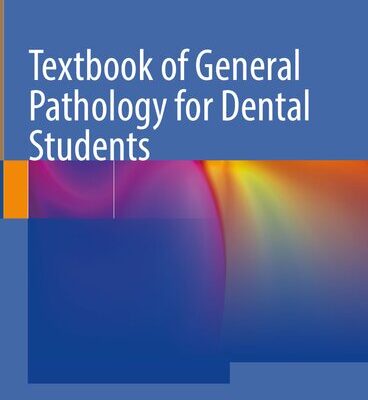 خرید و دانلود نسخه کامل کتاب Textbook of General Pathology for Dental Students