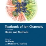خرید و دانلود نسخه کامل کتاب Textbook of Ion Channels Volume I: Fundamental Mechanisms and Methodologies