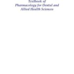 خرید و دانلود نسخه کامل کتاب Textbook of Pharmacology for Dental and Allied Health Sciences