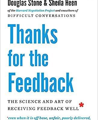 خرید و دانلود نسخه کامل کتاب Thanks for the Feedback: The Science and Art of Receiving Feedback Well –  +  Pdf