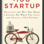 خرید و دانلود نسخه کامل کتاب The $100 Startup: Reinvent the Way You Make a Living, Do What You Love, and Create a New Future by Chris Guillebeau
