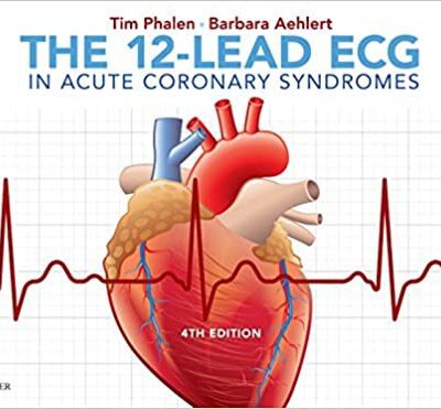 خرید و دانلود نسخه کامل کتاب The 12-Lead ECG in Acute Coronary Syndromes  (4th Edition) – Original PDF