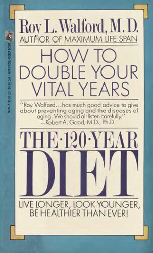 خرید و دانلود نسخه کامل کتاب The 120-Year Diet: How to Double Your Vital Years_68b76f127790a.jpeg خرید و دانلود نسخه کامل کتاب The 120-Year Diet: How to Double Your Vital Years