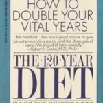 خرید و دانلود نسخه کامل کتاب The 120-Year Diet: How to Double Your Vital Years