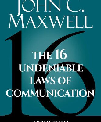 خرید و دانلود نسخه کامل کتاب The 16 Undeniable Laws of Communication: Apply Them and Make the Most of Your Message : Apply Them and Make the Most of Your Message –  +  Pdf