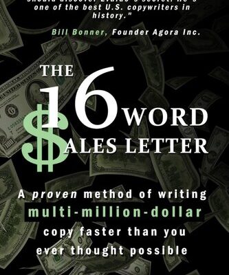 خرید و دانلود نسخه کامل کتاب The 16-Word Sales Letter™: A proven method of writing multi-million-dollar copy faster than you ever thought possible