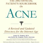 خرید و دانلود نسخه کامل کتاب The 2002 Official Patient’s Sourcebook on Acne – Original PDF