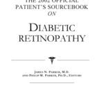 خرید و دانلود نسخه کامل کتاب The 2002 Official Patient’s Sourcebook on Diabetic Retinopathy: A Revised and Updated Directory for the Internet Age