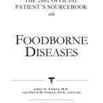 خرید و دانلود نسخه کامل کتاب The 2002 Official Patient’s Sourcebook on Foodborne Diseases: A Revised and Updated Directory for the Internet Age