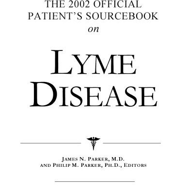 خرید و دانلود نسخه کامل کتاب The 2002 Official Patient’s Sourcebook on Lyme Disease