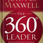 خرید و دانلود نسخه کامل کتاب The 360 Degree Leader: Developing Your Influence from Anywhere in the Organization by John C. Maxwell