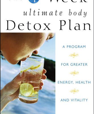 خرید و دانلود نسخه کامل کتاب The 4-Week Ultimate Body Detox Plan: A Program for Greater Energy, Health, and Vitality