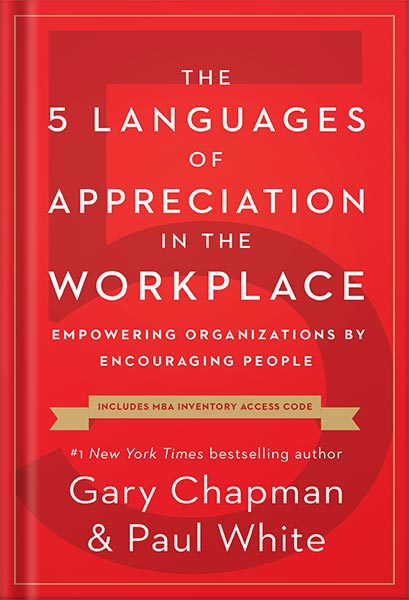 خرید و دانلود نسخه کامل کتاب The 5 Languages of Appreciation in the Workplace: Empowering Organizations by Encouraging People by Gary Chapman_68bf2e1987dd4.jpeg خرید و دانلود نسخه کامل کتاب The 5 Languages of Appreciation in the Workplace: Empowering Organizations by Encouraging People by Gary Chapman