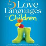 خرید و دانلود نسخه کامل کتاب The 5 Love Languages of Children by Gary Chapman and Ross Campbell