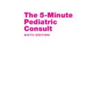 خرید و دانلود نسخه کامل کتاب The 5 Minute Pediatric Consult