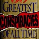 خرید و دانلود نسخه کامل کتاب The 60 Greatest Conspiracies of All Time: History’s Biggest Mysteries, Coverups, and Cabals