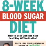 خرید و دانلود نسخه کامل کتاب The 8-Week Blood Sugar Diet: How to Beat Diabetes Fast (and Stay Off Medication)
