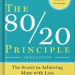خرید و دانلود نسخه کامل کتاب The 80/20 Principle, Third Edition: The Secret to Achieving More with Less by Richard Koch