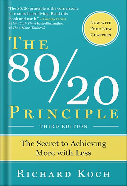 خرید و دانلود نسخه کامل کتاب The 80/20 Principle, Third Edition: The Secret to Achieving More with Less by Richard Koch_68bf1a5de598a.jpeg خرید و دانلود نسخه کامل کتاب The 80/20 Principle, Third Edition: The Secret to Achieving More with Less by Richard Koch