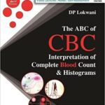 خرید و دانلود نسخه کامل کتاب The ABC of CBC: Interpretation of Complete Blood Count & Histograms – Orginal Pdf