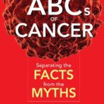 خرید و دانلود نسخه کامل کتاب The ABCs of Cancer: Separating the Facts from the Myths