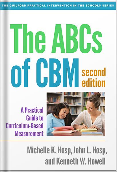 خرید و دانلود نسخه کامل کتاب The ABCs of CBM, Second Edition: A Practical Guide to Curriculum-Based Measurement (The Guilford Practical Intervention in the Schools Series) by Michelle K. Hosp_68c05a8f7c28c.jpeg خرید و دانلود نسخه کامل کتاب The ABCs of CBM, Second Edition: A Practical Guide to Curriculum-Based Measurement (The Guilford Practical Intervention in the Schools Series) by Michelle K. Hosp