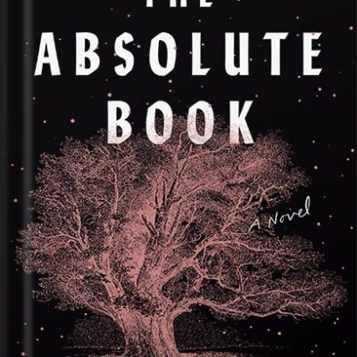 خرید و دانلود نسخه کامل کتاب The Absolute Book: A Novel by Elizabeth Knox