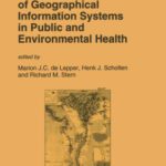 خرید و دانلود نسخه کامل کتاب The Added Value of Geographical Information Systems in Public and Environmental Health