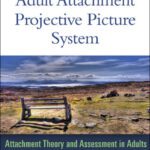 خرید و دانلود نسخه کامل کتاب The Adult Attachment Projective Picture System: Attachment Theory and Assessment in Adults